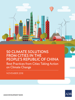 cover image of 50 Climate Solutions from Cities in the People's Republic of China